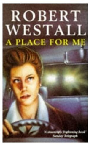 A Place For Me Robert Westall