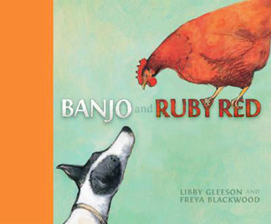 Banjo and Ruby Red Libby Gleeson Freya Blackwood