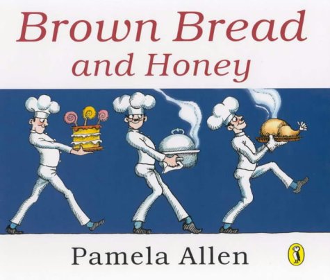 Brown Bread and Honey Pamela Allen