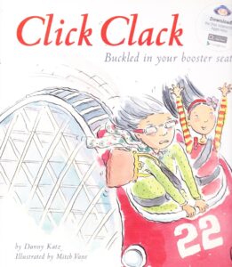 Click Clack: Buckled in your Booster Seat