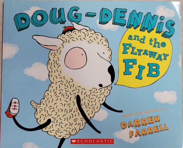 Doug-Dennis and the Flyaway Fib Darren Farrell