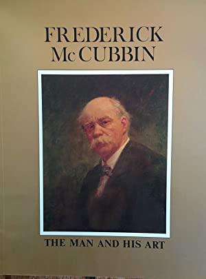 Frederick McCubbin - The Man and His Art Okko Boer Elwyn Lynn