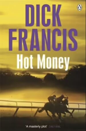Hot Money Dick Francis