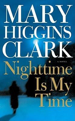 Night-Time is My Time Mary Higgins Clark
