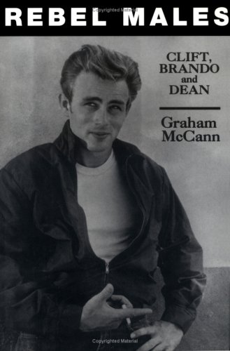 Rebel Males Graham McCann