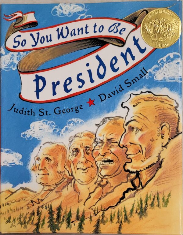 So You Want to Be President Judith St George David Small