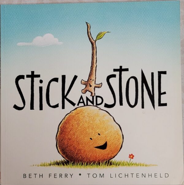 Stick and Stone Beth Ferry Tom Lichtenheld