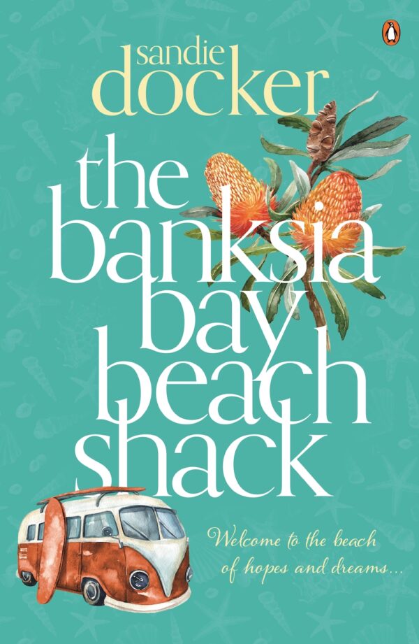 The Banksia Bay Beach Shack Sandie Docker