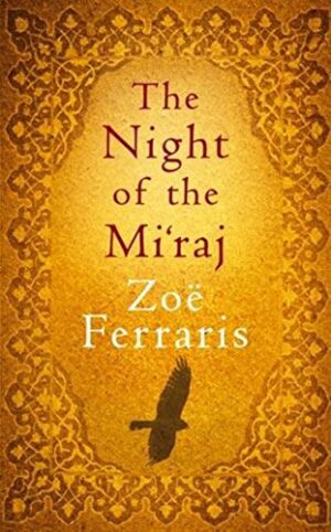 The Night of the Mi'raj Zoe Ferraris