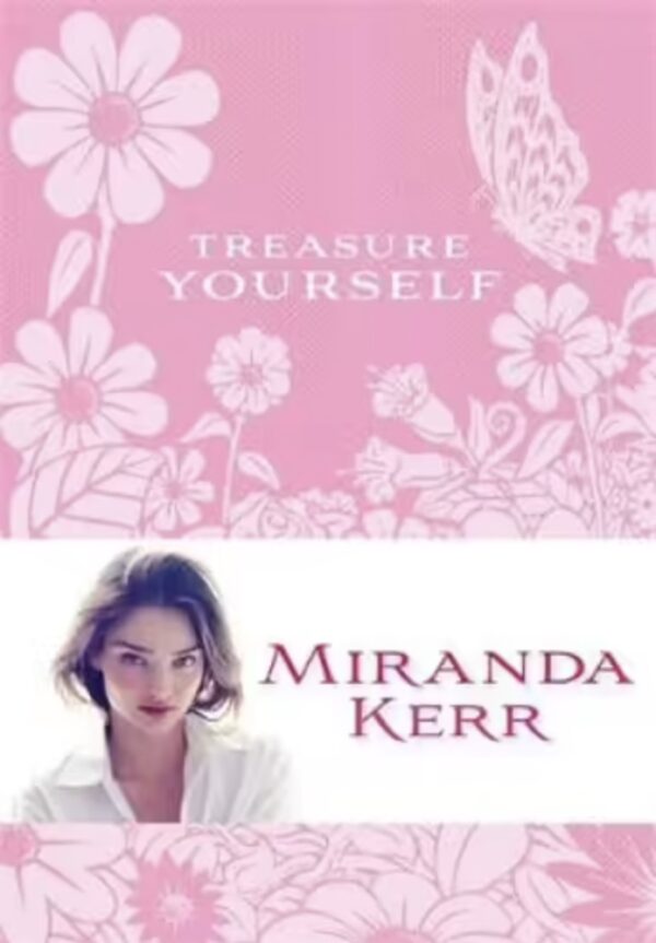 Treasure Yourself Miranda Kerr