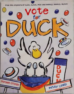 Vote for Duck Doreen Cronin Betsy Lewin