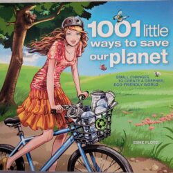 1001 Little Ways to Save Our Planet Esme Floyd