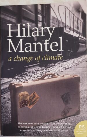 A Change of Climate Hilary Mantel