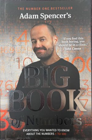 Adam Spencer's The Big Book of Numbers