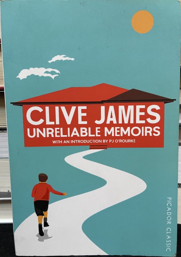 Clive James Unreliable Memoirs
