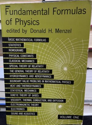 Fundamental Formulas of Physics Volume 1 Donald H Menzel