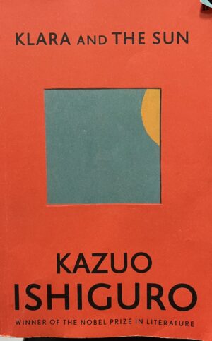 Klara and the Sun Kazuo Ishiguro