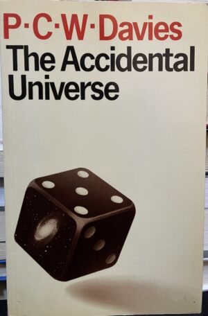 PCW Davies The Accidental Universe