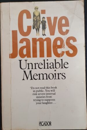 Unreliable Memoirs By Clive James