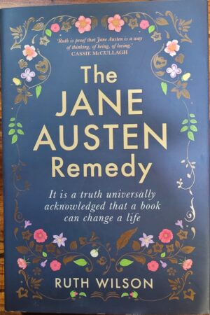 The Jane Austen Remedy Ruth Wilson