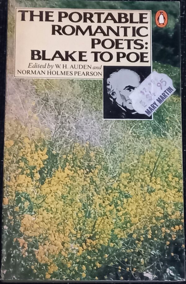 The Portable Romantic Poets Blake to Poe WH Auden Norman Holmes Pearson