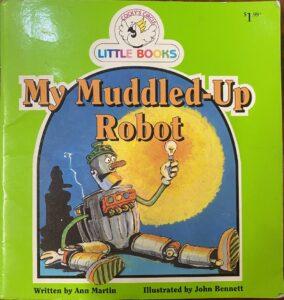 My Muddled-Up Robot