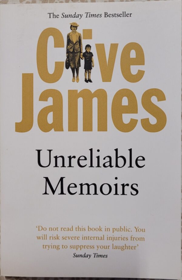 Unreliable Memoirs Clive James