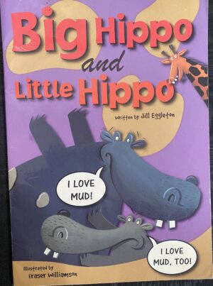 Big Hippo and Little Hippo Jill Eggleton