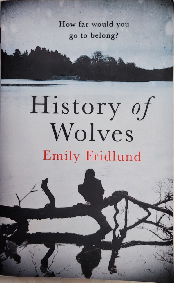 History of Wolves Emily Fridlund