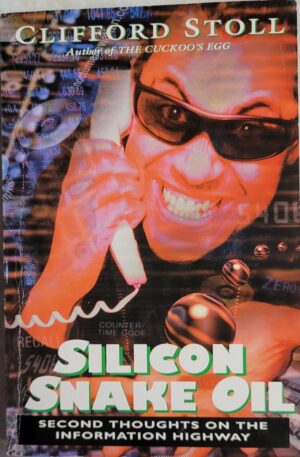 Silicon Snake Oil Clifford Stoll