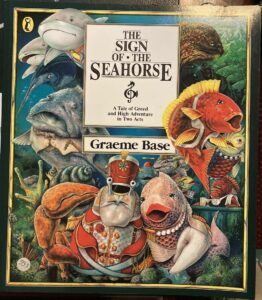 The Sign Of The Seahorse: A Tale Of Greed And High Adventure In Two Acts