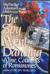 The Spy Went Dancing: My Further Adventures as an Undercover Agent