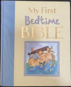 My First Bedtime Bible Penny Boshoff Mary Batchelor