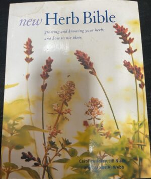 New Herb Bible Caroline Foley Jill Nice Marcus A Webb