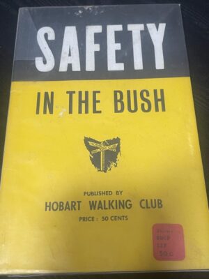 Safety in the Bush Hobart Walking Club