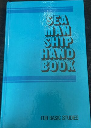 Seamanship handbook for basic studies George J Bonwick PH Adlam
