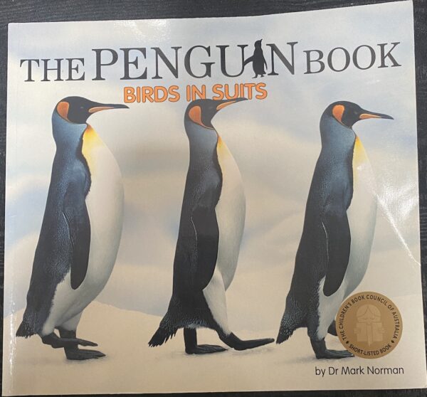 The Penguin Book- Birds In Suits Dr Mark Norman