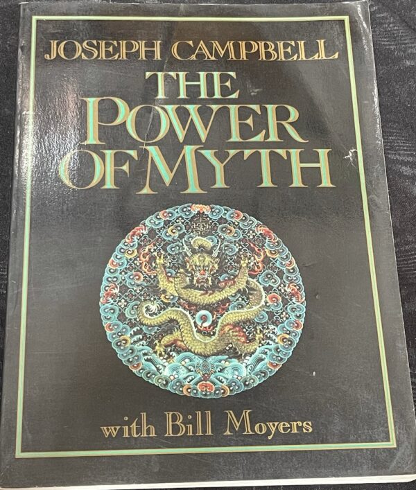 The Power of Myth Joseph Campbell Bill Moyers