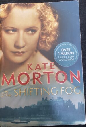 The Shifting Fog Kate Morton