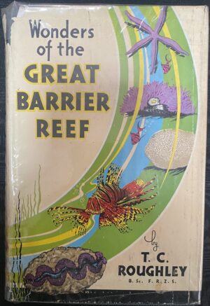 Wonders of the Great Barrier Reef TC Roughley