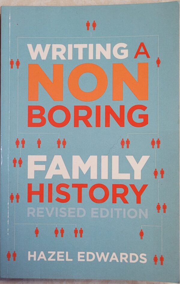 Writing a Non-Boring Family History Hazel Edwards