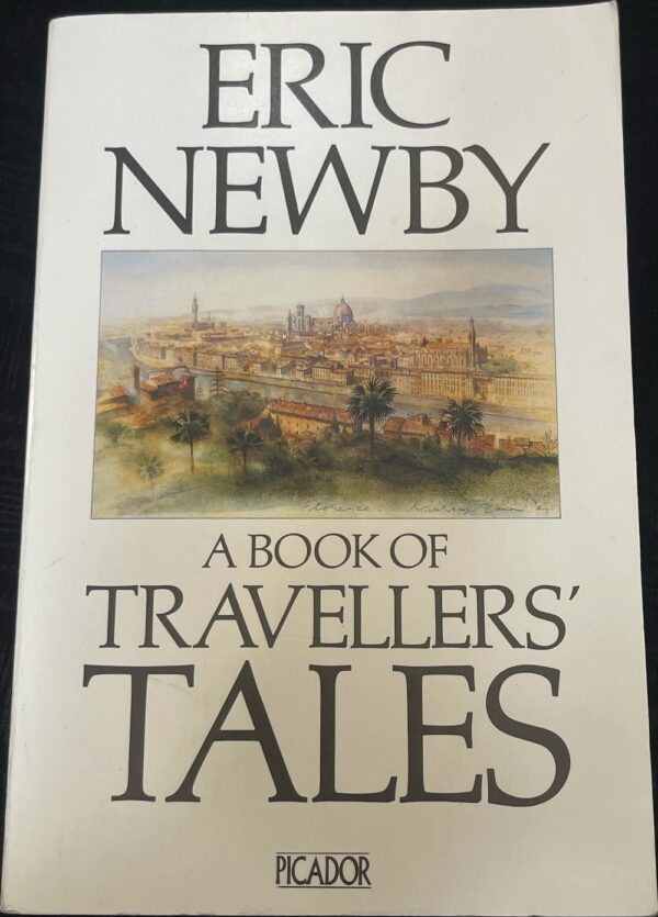 A Book of Travellers' Tales Eric Newby