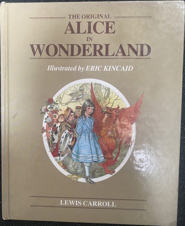 Alice in Wonderland Lewis Carroll Eric Kincaid