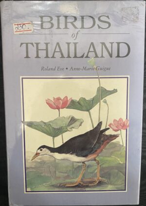 Birds of Thailand Roland Eve Anne-Marie Guigue