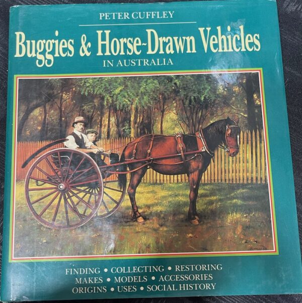 Buggies And Horse Drawn Vehicles In Australia Peter Cuffley