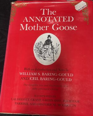 The Annotated Mother Goose William S Baring-Gould Ceil Baring-Gould