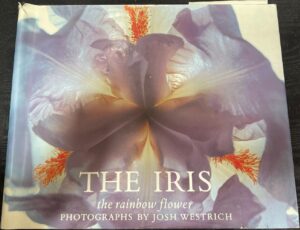 The Iris- The Rainbow Flower Josh Westrich