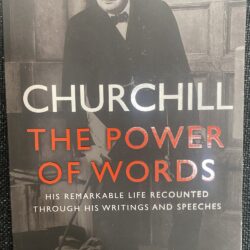 The Power of Words Winston S Churchill Martin Gilbert