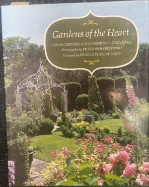 Gardens of the Heart Susan Chivers Suzanne Woloszynska