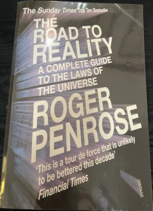 The Road to Reality- A Complete Guide to the Laws of the Universe Roger Penrose